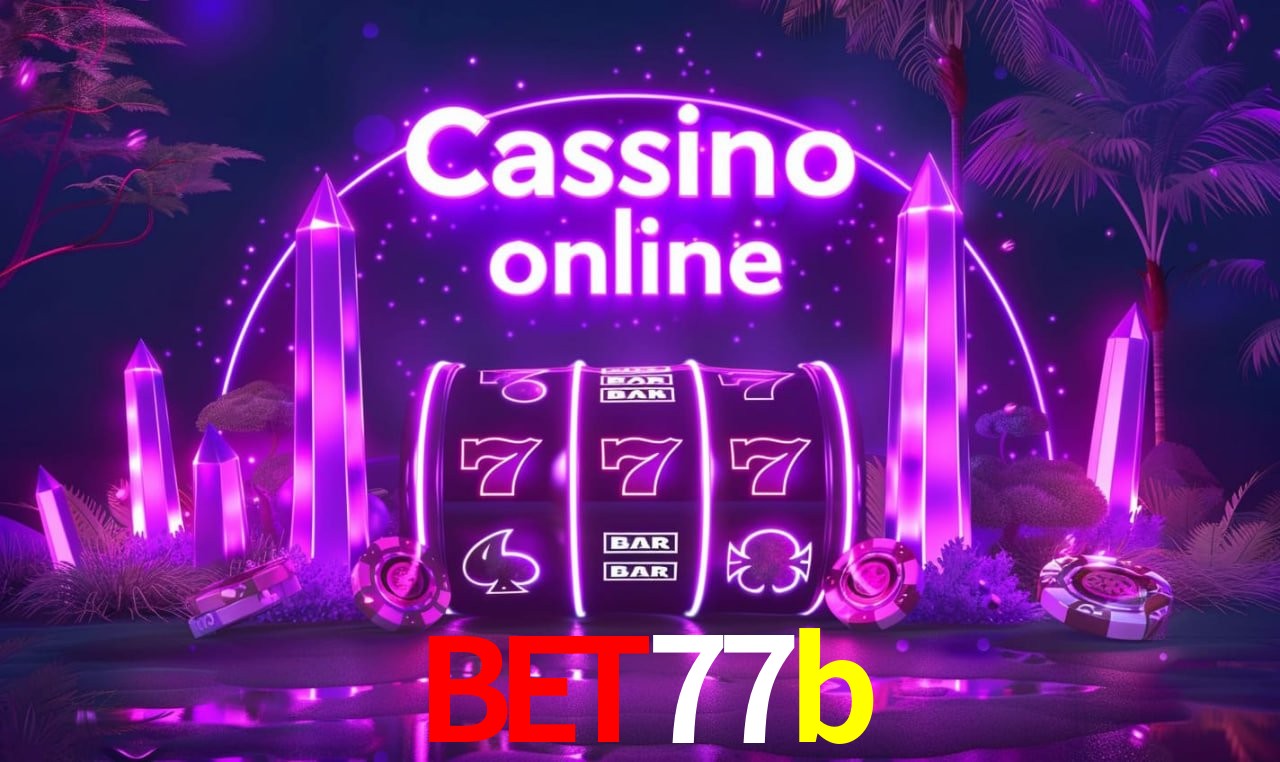 bet77b Entrar - Login Seguro Certificado